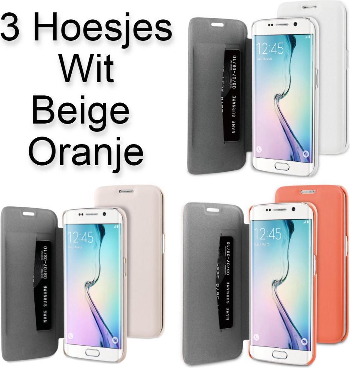 3 Hoesjes voor Samsung Galaxy S6 EDGE Portemonnee Hoesje met verschillende kleuren – Wit, Beige & Oranje - Book Case Wallet Boek Model Pasjeshouder Boekhoesje Kaarthouder