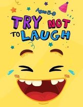Try Not to Laugh