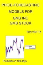 Price-Forecasting Models for Gms Inc GMS Stock