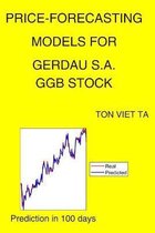 Price-Forecasting Models for Gerdau S.A. GGB Stock