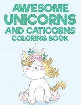 Awesome Unicorns And Caticorns Coloring book