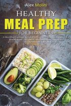 Healthy Meal Prep for Beginners