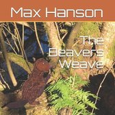 The Beavers Weave