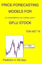 Price-Forecasting Models for Gfl Environmental Inc Tangible Equity GFLU Stock