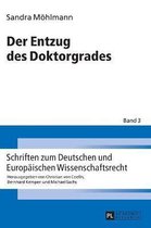 Schriften Zum Deutschen Und Europ�ischen Wissenschaftsrecht-Der Entzug des Doktorgrades