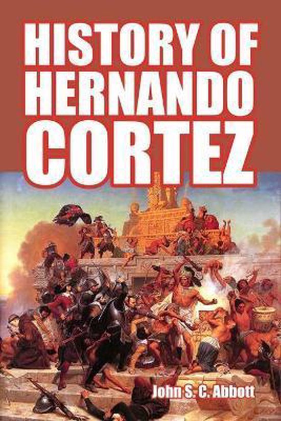 History of Hernando Cortez - cover