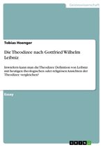 Die Theodizee nach Gottfried Wilhelm Leibniz