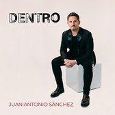 Juan Antonio Sanchez - Dentro (CD)