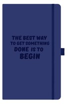 Notitieboek A5 blauw - quote - Best Way Is To Begin