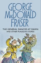 The McAuslan Stories 1 - The General Danced at Dawn (The McAuslan Stories, Book 1)