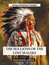 The Sea Lions Or The Lost Sealers