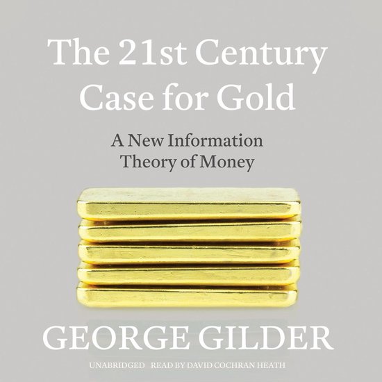 The 21st Century Case for Gold - cover