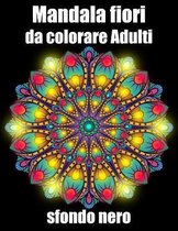 Mandala fiori da colorare adulti sfondo nero