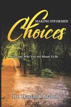 Making Informed Choices