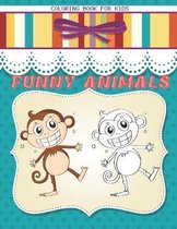 Funny Animals - Coloring Book for Kids