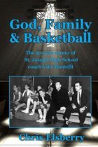 God, Family & Basketball