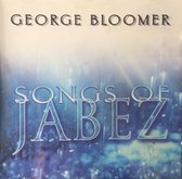 George Bloomer - Songs of Jabez - CD