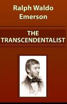 The Transcendentalist: Ralph Waldo Emerson [Annotated]