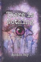 There is Nothing