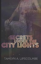 Secrets Under The City Lights