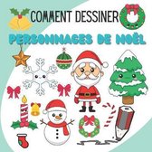 Comment dessiner personnages de noel