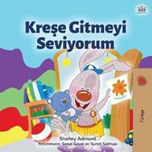 Turkish Bedtime Collection- I Love to Go to Daycare (Turkish Children's Book)