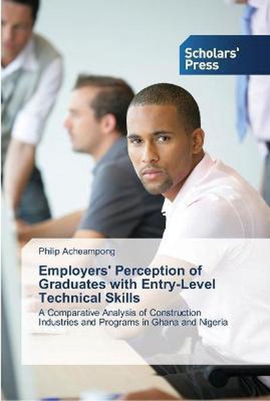 Employers Perception Of Graduates With Entry Level Technical Skills 9783639515619 6465
