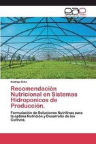 Recomendación Nutricional en Sistemas Hidroponicos de Producción.