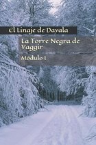 La torre negra de Vaggir: El Linaje de Dayala