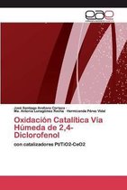 OXIDACI N CATAL TICA V A H MEDA DE 2,4-D