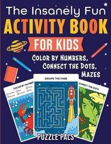The Insanely Fun Activity Book-The Insanely Fun Activity Book For Kids