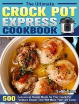 The Ultimate Crock Pot Express Cookbook