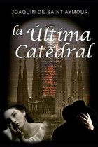 La Ultima Catedral