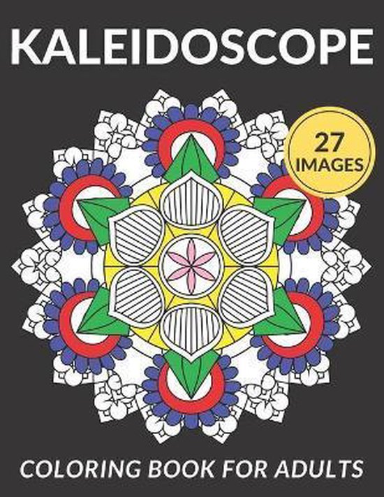 Relax by Coloring- Kaleidoscope Coloring Book For Adults - cover