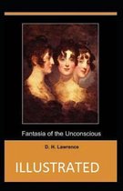 Fantasia of the unconscious Illustrated