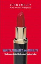 Vanity, Vitality, and Virility C
