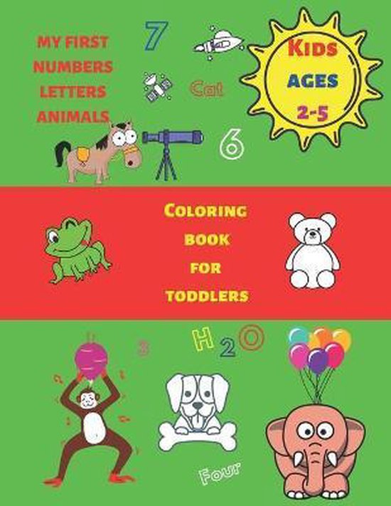 My First Numbers Letters Animals Coloring Book for Toddlers Kids Ages 2-5