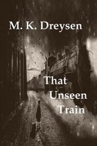 That Unseen Train
