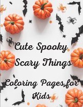 Cute Spooky Scary Things Coloring Pages for Kids