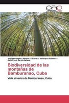 Biodiversidad de las montañas de Bamburanao, Cuba
