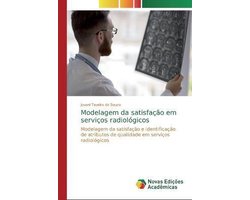 Modelagem da satisfação em serviços radiológicos