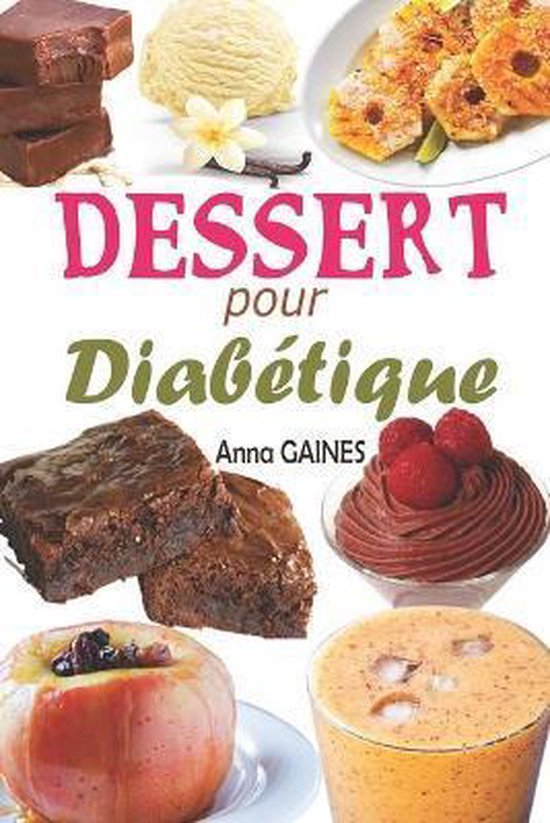 Dessert Pour Diabetique Anna Gaines Boeken Bol Com