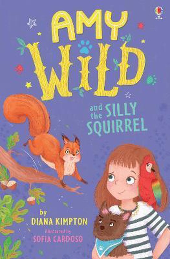 Amy Wild and the Silly Squirrel Amy Wild, Animal Talker 1, Diana