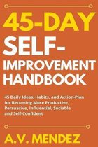 Self-Improvement Action Guide- 45 Day Self-Improvement Handbook