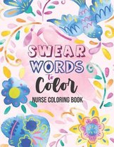 Swear words to Color - Nurse Coloring Book