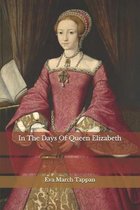 In The Days Of Queen Elizabeth