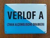 VERLOF A  (Zwak-Alcoholische dranken) - Wandbord - Muurschildje - Horecabordje - 10x14cm