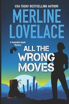 All The Wrong Moves