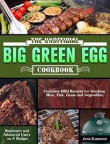 The Unofficial Big Green Egg Cookbook