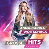 Anna-Carina Woitschack - Grosse Hits & Noch Mehr (CD)